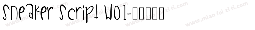 Sneaker Script W01字体转换